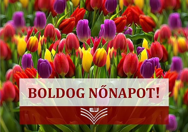 Boldog nőnapot kívánunk!