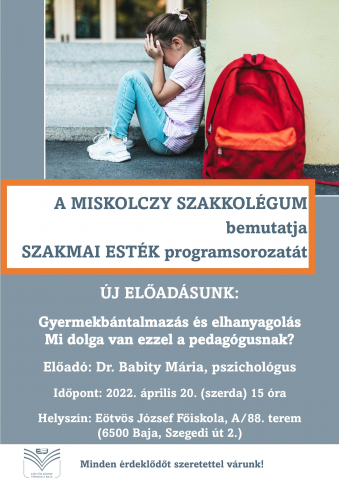 Gyermekbántalmazás és elhanyagolás - Mi dolga van ezzel a pedagógusnak?